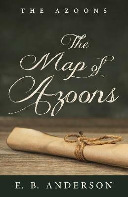 The Map of Azoons - E B Anderson - cover