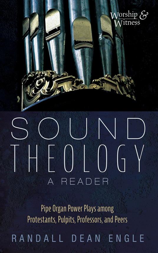 Sound Theology, a Reader