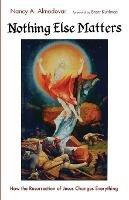 Nothing Else Matters - Nancy A Almodovar - cover