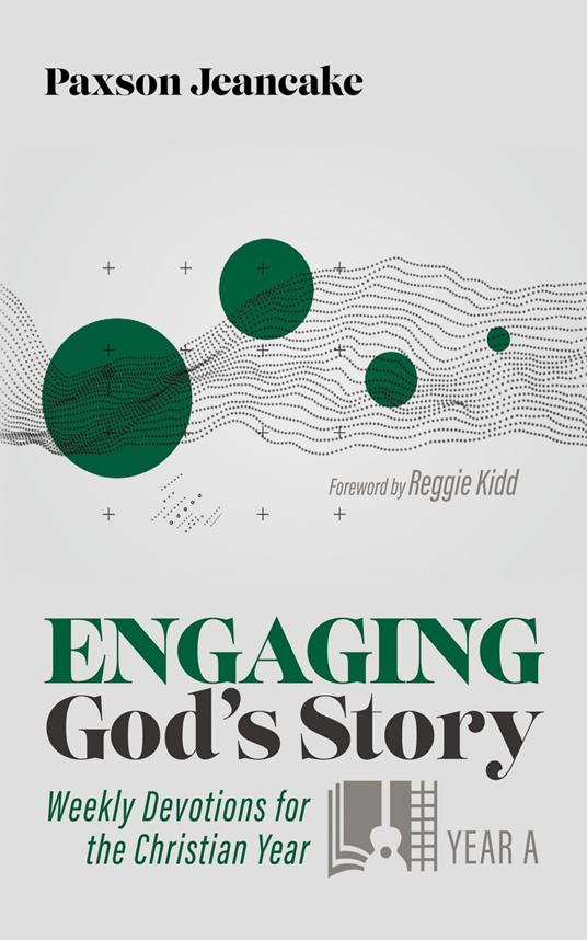 Engaging God's Story: Year A