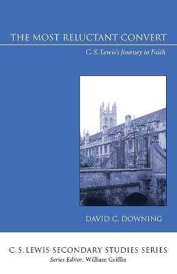 The Most Reluctant Convert - David C Downing - cover