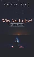 Libro in inglese Why Am I a Jew?: Spinoza Revisited  - Michael Baum