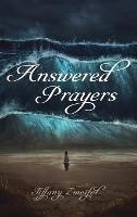 Answered Prayers - Tiffany Zweifel - cover