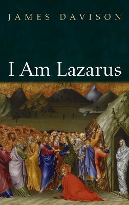 I Am Lazarus - James Davison - cover