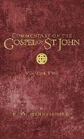 Libro in inglese Commentary on the Gospel of St. John, Volume 2  - E W Hengstenberg