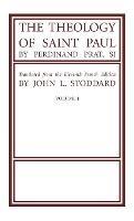 Libro in inglese The Theology of Saint Paul, Volume 1  - Fernand Sj Prat