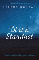 Dirt and Stardust
