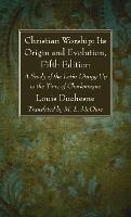 Libro in inglese Christian Worship: Its Origin and Evolution, Fifth Edition  - L Duchesne