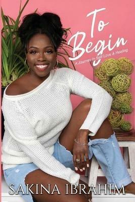 To Begin - Sakina Ibrahim - cover