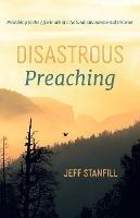 Disastrous Preaching - Jeff Stanfill - cover
