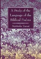 Libro in inglese A Study of the Language of the Biblical Psalms  - Matitiahu Tsevat