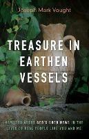 Treasure in Earthen Vessels - Joseph Mark Vought - cover