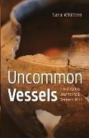Uncommon Vessels - Sara Whitten - cover