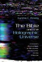 The Bible and the Holographic Universe - Cynthia C Polsley - cover