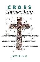 Cross Connections - James G Cobb - cover