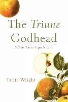 The Triune Godhead - Tarita Wright - cover