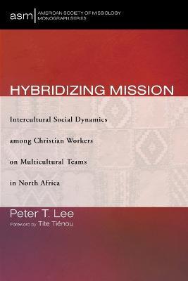 Hybridizing Mission - Peter T Lee - cover