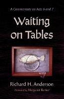 Waiting on Tables - Richard H Anderson - cover