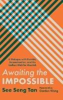 Awaiting the Impossible: A Dialogue with Derrida, Deconstruction, and the Endless Wait for Messiah