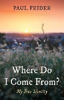 Where Do I Come From? - Paul Feider - cover