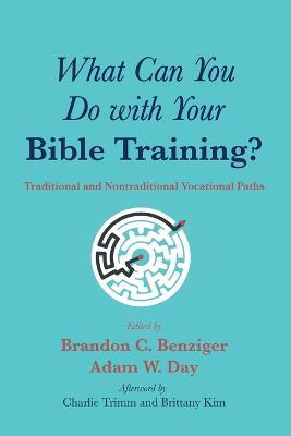 What Can You Do with Your Bible Training? - cover