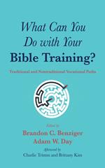 What Can You Do with Your Bible Training?