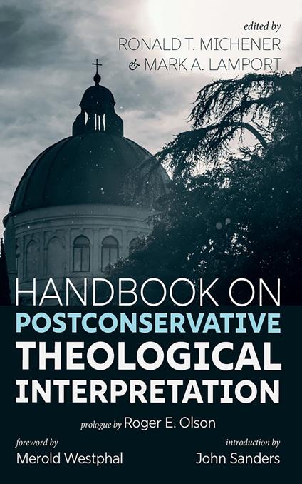 Handbook on Postconservative Theological Interpretation
