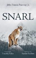 Snarl - John Francis Pearring - cover