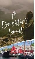 A Daughter's Lament - Lee Gander - cover