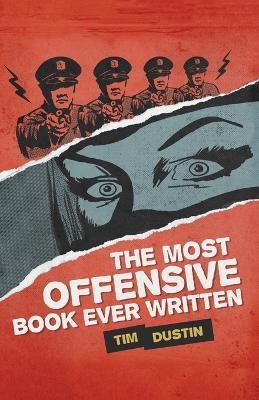 The Most Offensive Book Ever Written - Tim Dustin - cover