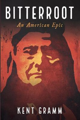 Bitterroot - Kent Gramm - cover