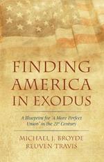 Finding America in Exodus: A Blueprint for 