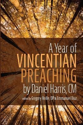 A Year of Vincentian Preaching by Daniel Harris, CM - cover