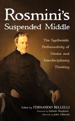 Rosmini’s Suspended Middle
