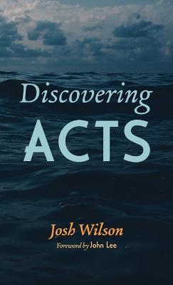 Discovering Acts - Josh Wilson - cover