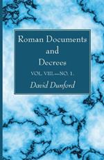 Roman Documents and Decrees, Volume VIII--No. 1