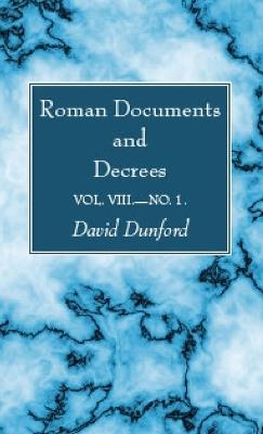 Roman Documents and Decrees, Volume VIII-No. 1 - cover