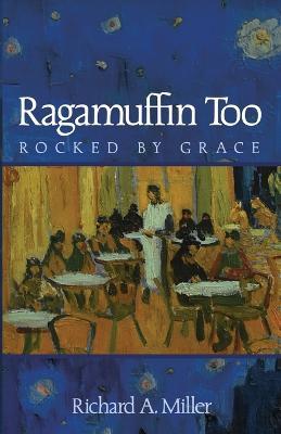 Ragamuffin Too - Richard A Miller - cover
