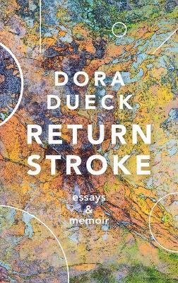 Return Stroke - Dora Dueck - cover