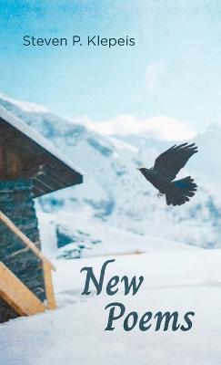 New Poems - Steven P Klepeis - cover