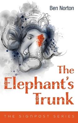 The Elephant's Trunk - Ben Norton - cover