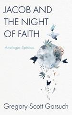 Jacob and the Night of Faith