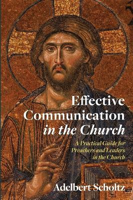 Effective Communication in the Church - Adelbert Scholtz - cover