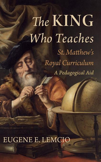 The King Who Teaches: St. Matthew’s Royal Curriculum
