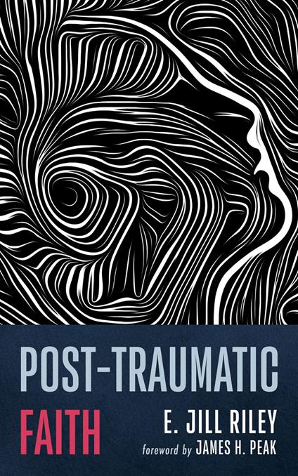 Post-Traumatic Faith