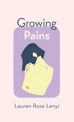 Growing Pains - Lauren Rose Lenyi - cover