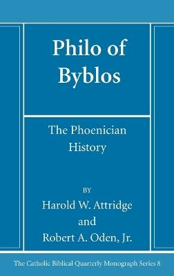 Philo of Byblos: The Phoenician History - Harold W Attridge,Robert A Oden - cover