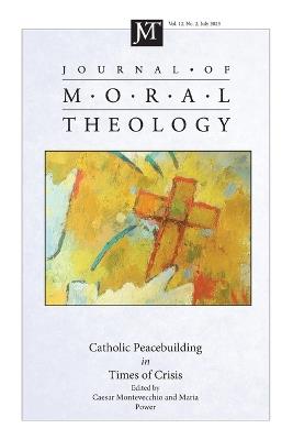 Journal of Moral Theology, Volume 12, Issue 2 - cover