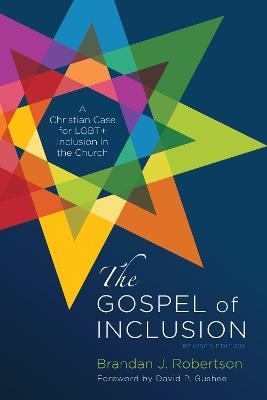 The Gospel of Inclusion, Revised Edition - Brandan J Robertson - cover