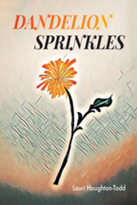 Dandelion Sprinkles - Lauri Houghton-Todd - ebook